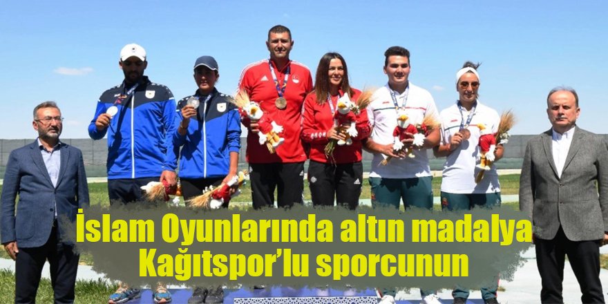 İslam Oyunlarında altın madalya Kağıtspor’lu sporcunun