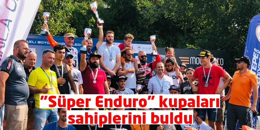 "Süper Enduro" kupaları sahiplerini buldu