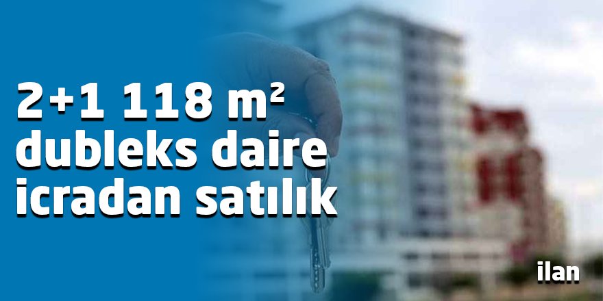 2+1 118 m² dubleks daire icradan satılık