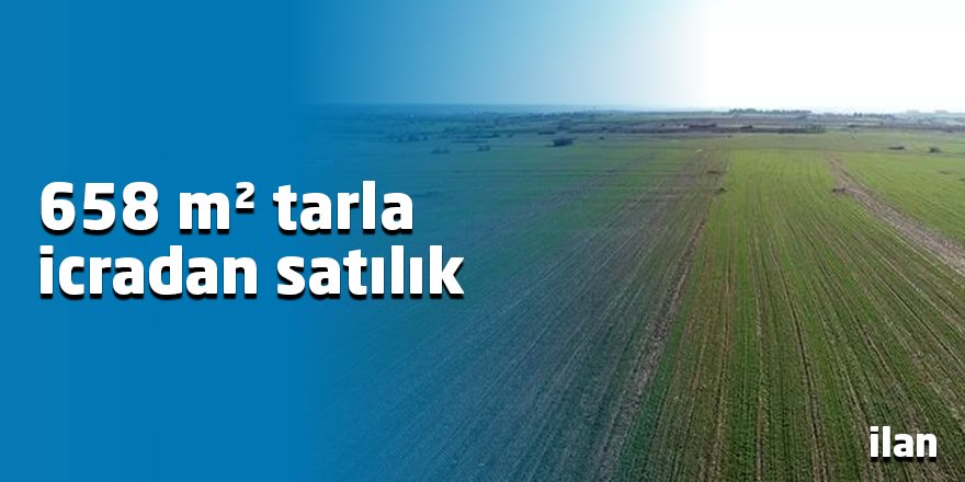 658 m² tarla icradan satılık