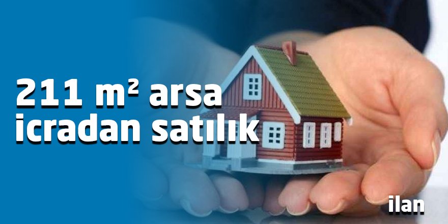 211 m² arsa icradan satılık