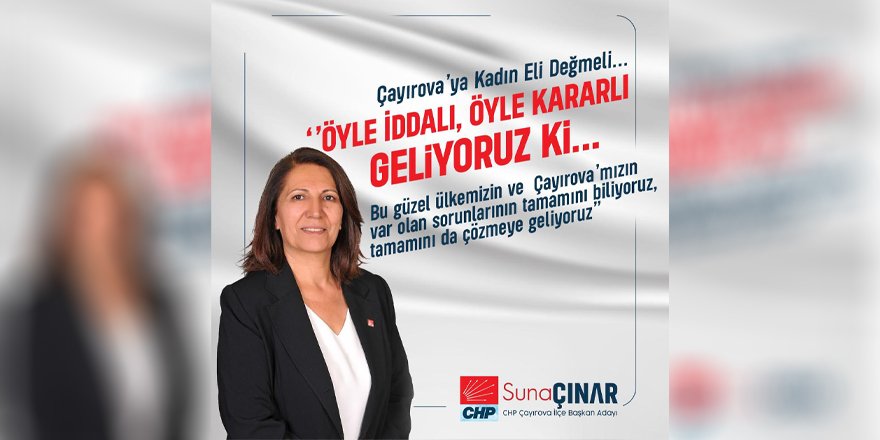Suna Çınar ilçe başkanlığa adaylığını açıkladı
