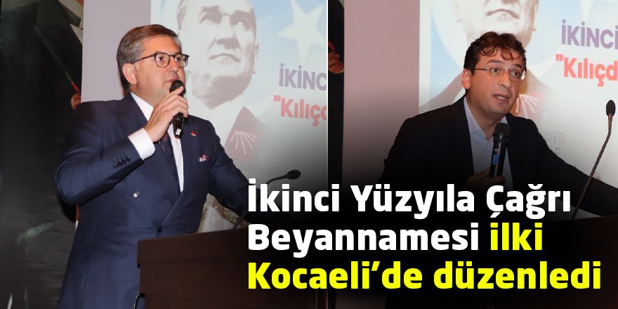 İkinci Yüzyıla Çağrı Beyannamesi ilki Kocaeli’de düzenledi