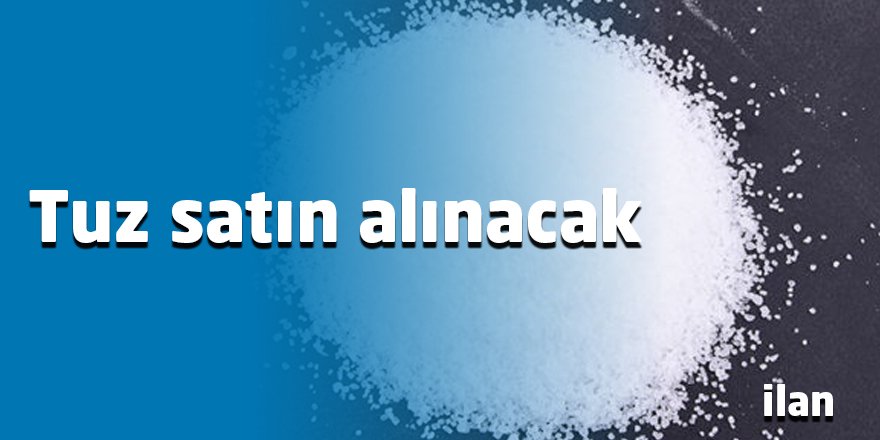 Tuz satın alınacak