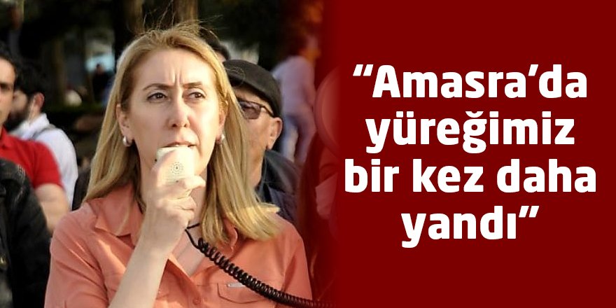 “Amasra'da yüreğimiz bir kez daha yandı”