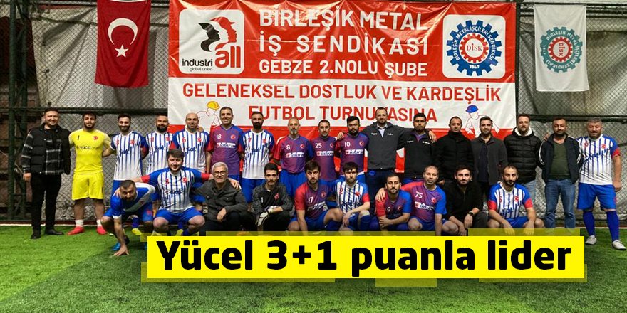 Yücel 3+1 puanla lider