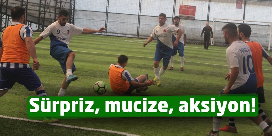 Sürpriz, mucize, aksiyon!