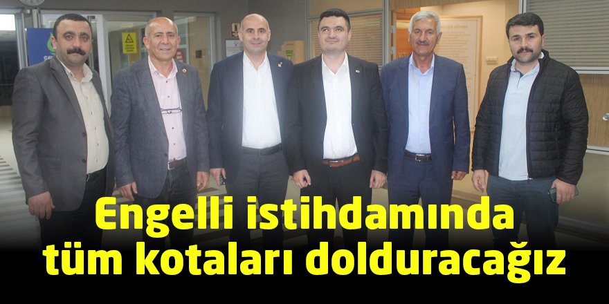 Engelli istihdamında tüm kotaları dolduracağız