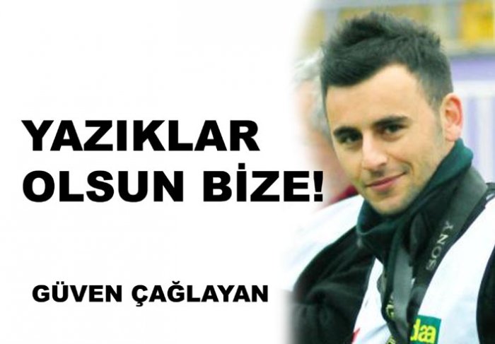 YAZIKLAR OLSUN BİZE!
