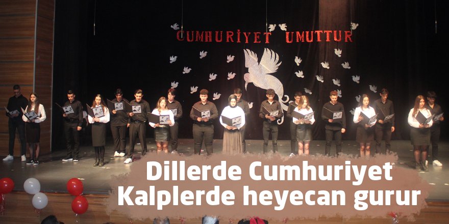 Dillerde Cumhuriyet  Kalplerde heyecan gurur
