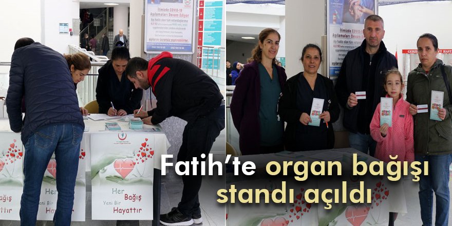 Fatih’te organ bağışı standı açıldı