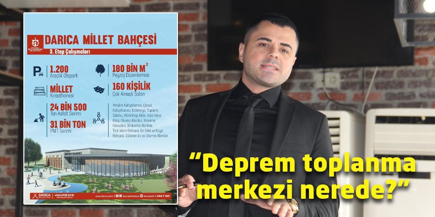 “Deprem toplanma merkezi nerede?”