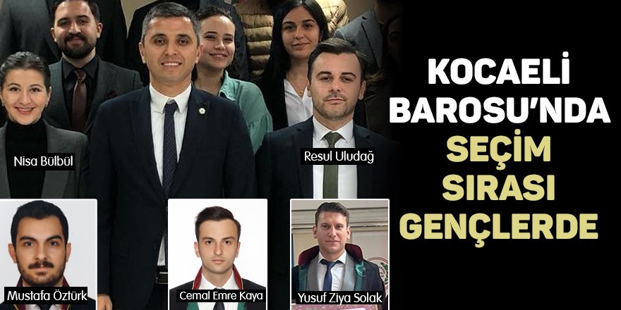 Kocaeli Barosu’nda seçim sırası gençlerde
