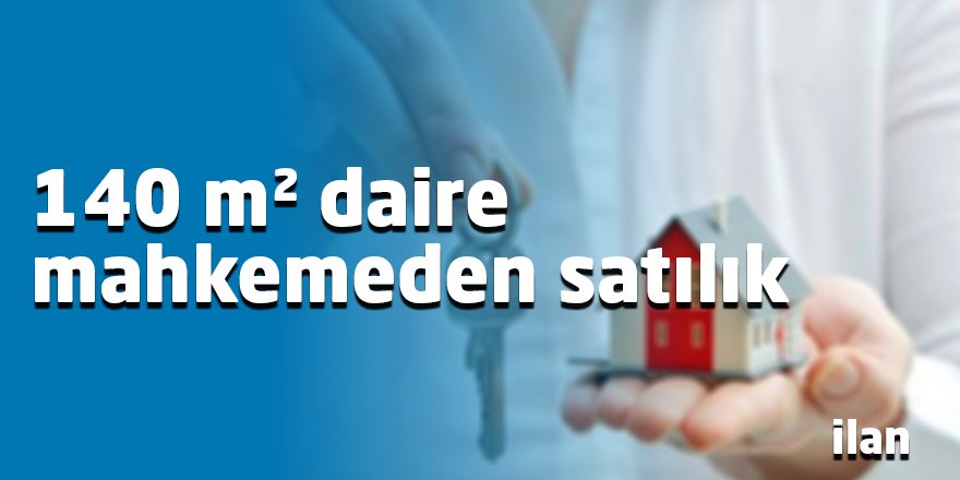 140 m² daire mahkemeden satılık