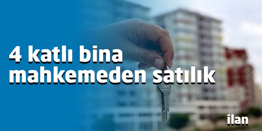 4 katlı bina mahkemeden satılık