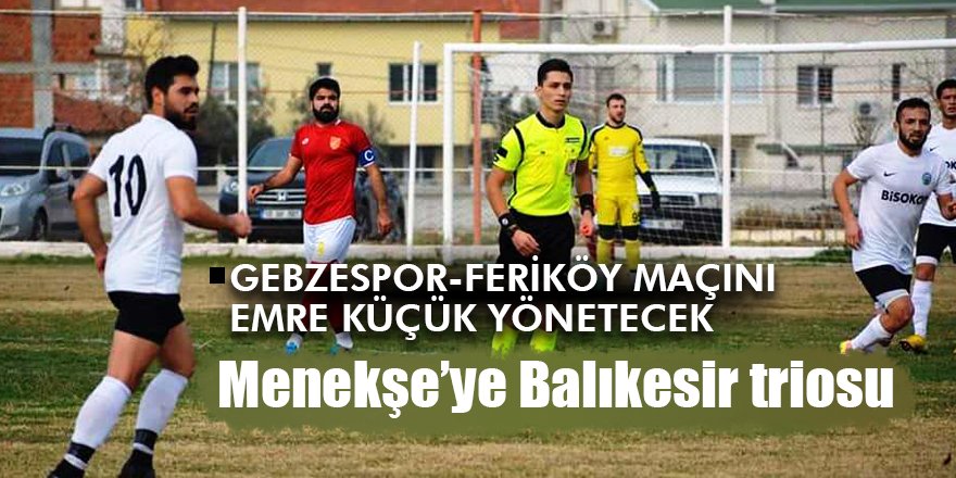 Menekşe’ye Balıkesir triosu