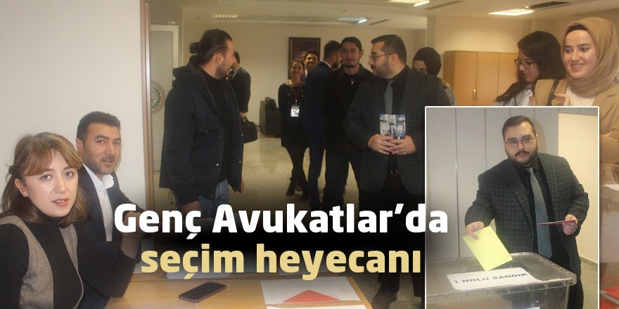 Genç Avukatlar’da seçim heyecanı