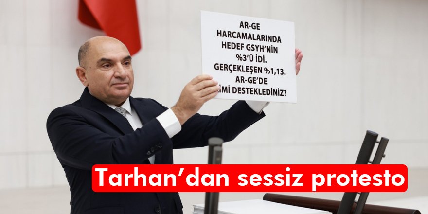 Tarhan’dan sessiz protesto