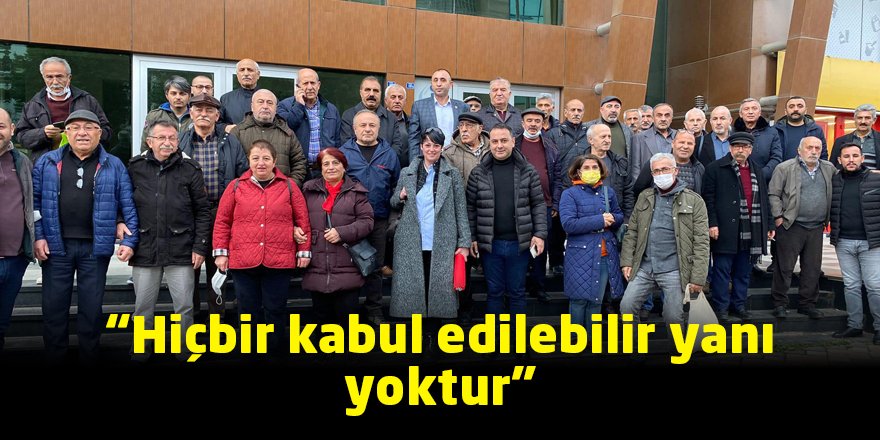 “Hiçbir kabul edilebilir yanı yoktur”