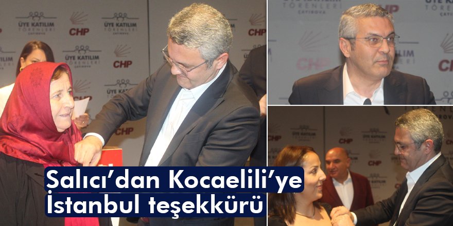 Salıcı’dan Kocaelili’ye İstanbul teşekkürü