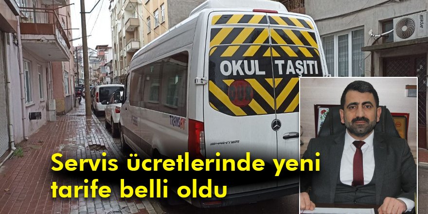 Servis ücretlerinde yeni tarife belli oldu