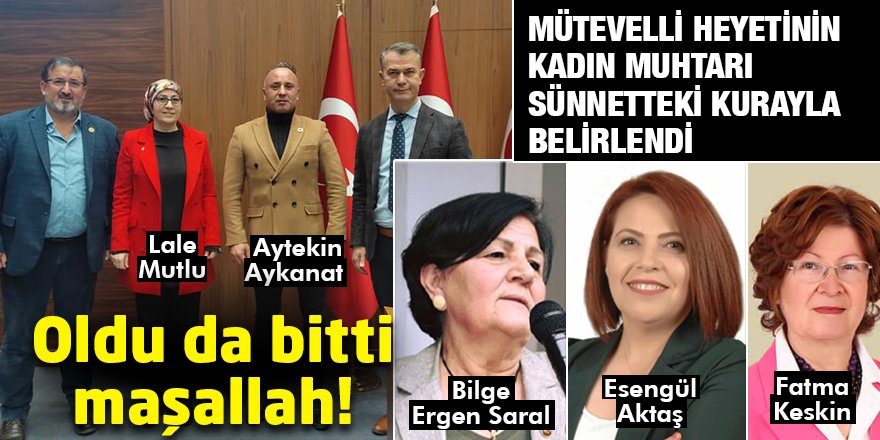 Oldu da bitti maşallah!
