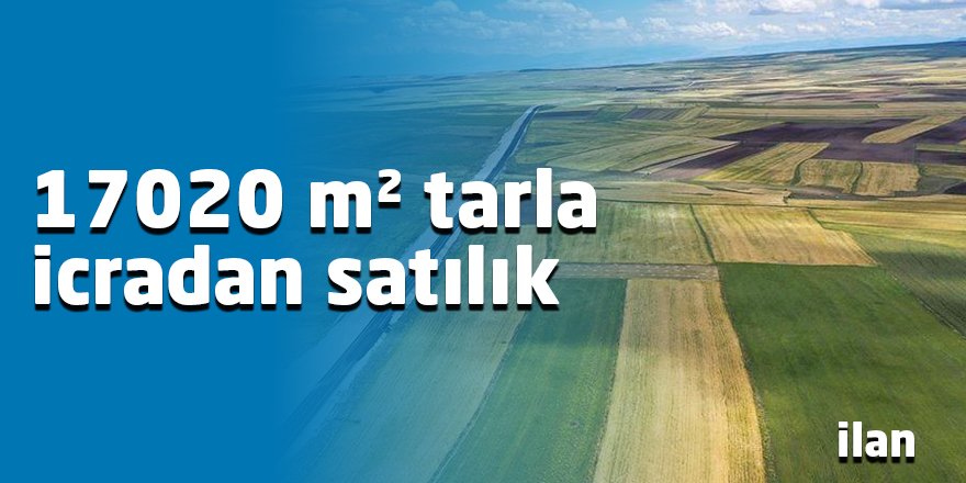 17020 m² tarla icradan satılık