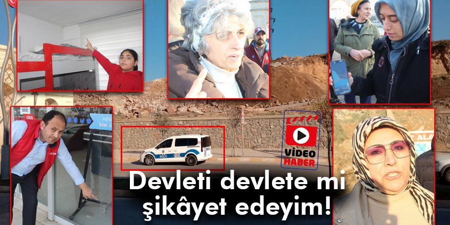 Devleti devlete mi şikâyet edeyim!