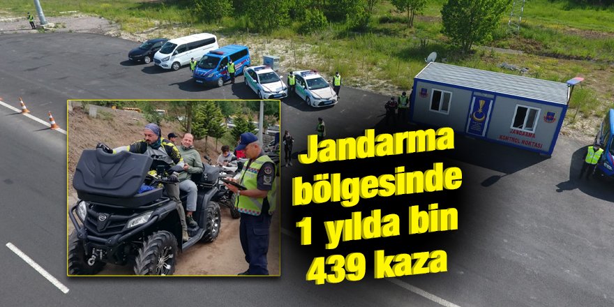 Jandarma bölgesinde 1 yılda bin 439 kaza oldu