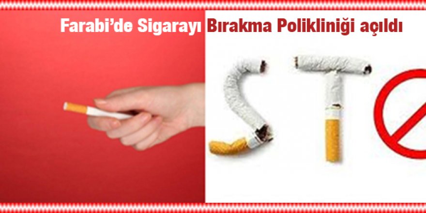 Farabi’de Sigarayı Bırakma Polikliniği açıldı