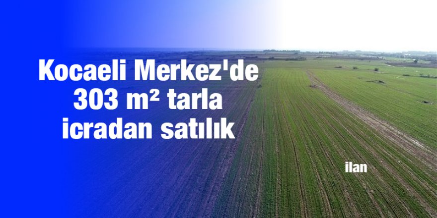 Kocaeli Merkez'de 303 m² tarla icradan satılık