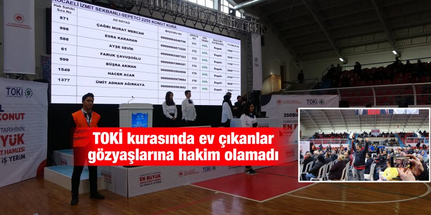 TOKİ kurasında ev çıkanlar gözyaşlarına hakim olamadı