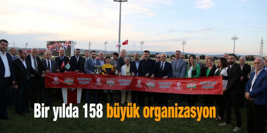 Bir yılda 158 büyük organizasyon