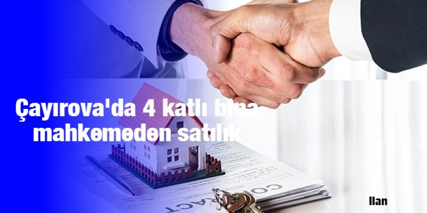 Çayırova'da 4 katlı bina mahkemeden satılık