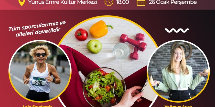 Sporcular İyiliğe ve Sağlığa seminerinde bir araya gelecek