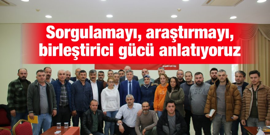 Sorgulamayı, araştırmayı, birleştirici gücü anlatıyoruz