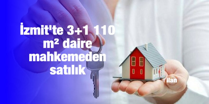 İzmit'te 3+1 110 m² daire mahkemeden satılık