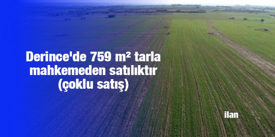 Derince'de 759 m² tarla mahkemeden satılıktır (çoklu satış)