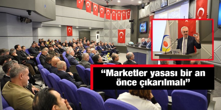 “Marketler yasası bir an önce çıkarılmalı”