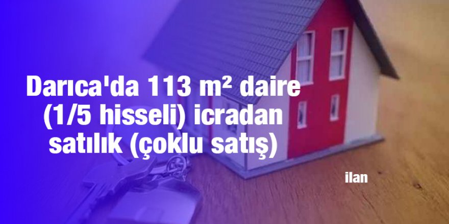 Darıca'da 113 m² daire (1/5 hisseli) icradan satılık (çoklu satış)