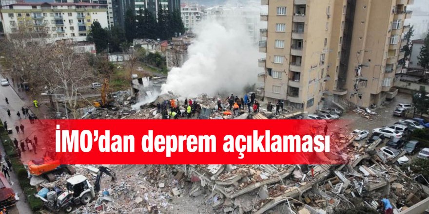 İMO’dan deprem açıklaması