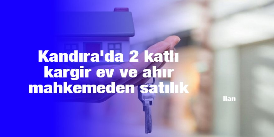 Kandıra'da 2 katlı kargir ev ve ahır mahkemeden satılık