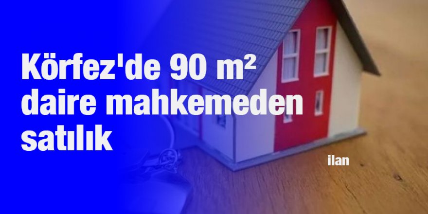 Körfez'de 90 m² daire mahkemeden satılık