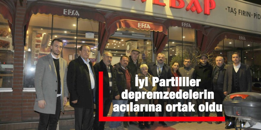 İyi Partililer depremzedelerin acılarına ortak oldu