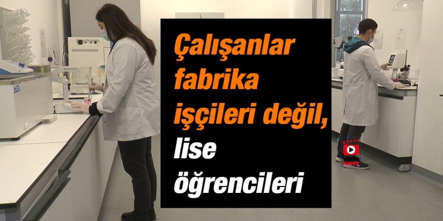 Çalışanlar fabrika işçileri değil, lise öğrencileri