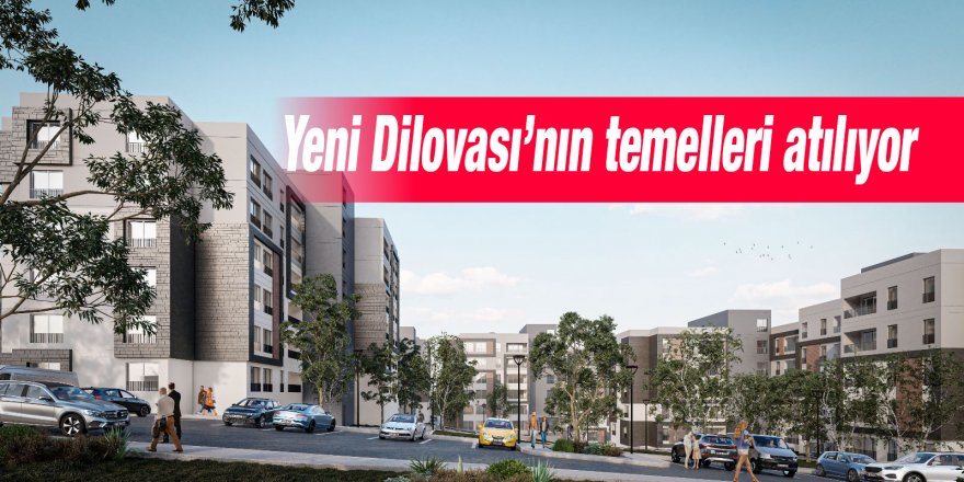 Yeni Dilovası’nın temelleri atılıyor