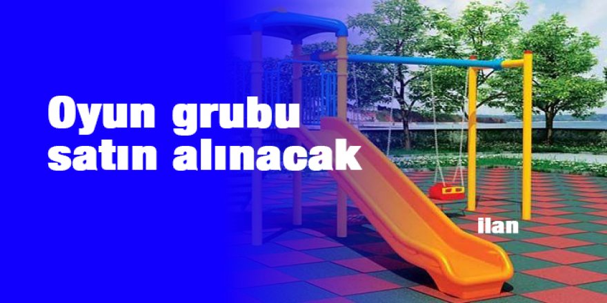 Oyun grubu satın alınacak