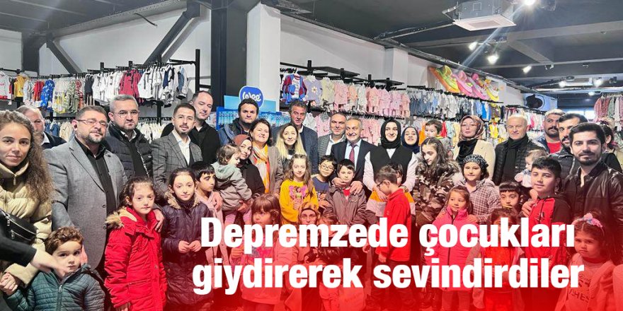 Depremzede çocukları giydirerek sevindirdiler