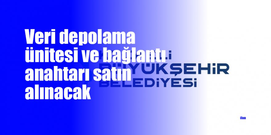 Veri depolama ünitesi ve bağlantı anahtarı satın alınacak