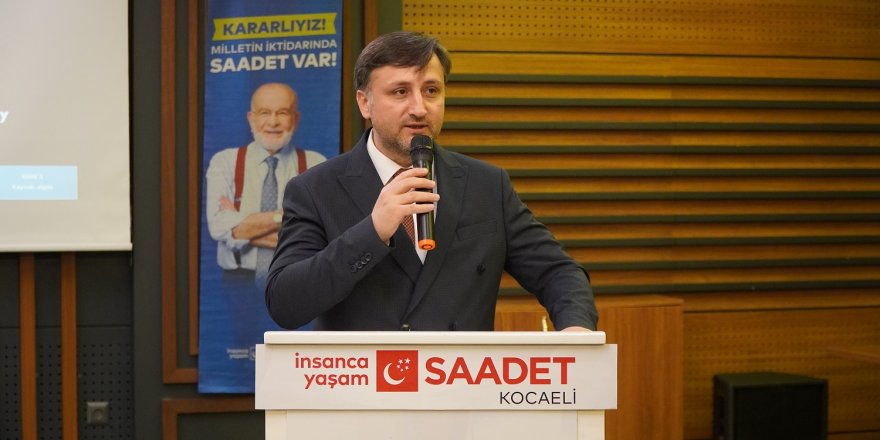 Saadet Kocaeli’de Karargâh Başkanı Halil Kayın